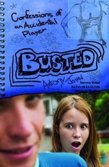 Busted: Confessions of an Accidental Player Read online