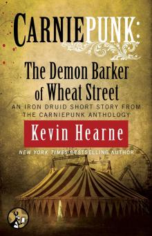 Carniepunk: The Demon Barker of Wheat Street Read online