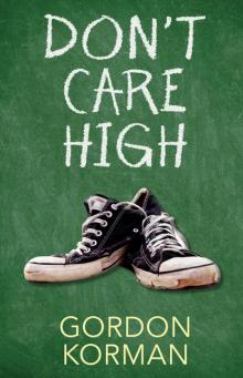 Don't Care High Read online