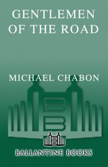 Gentlemen of the Road: A Tale of Adventure Read online