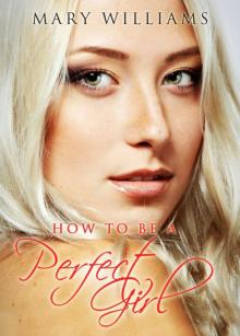 How to Be a Perfect Girl Read online