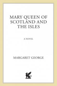 Mary Queen of Scotland and the Isles Read online