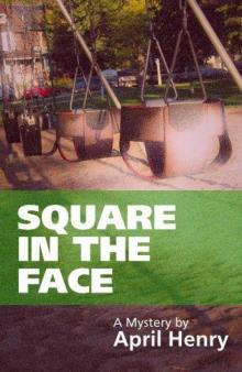 Square in the Face Read online