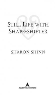 Still Life With Shape-Shifter Read online