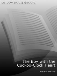 The Boy With the Cuckoo-Clock Heart