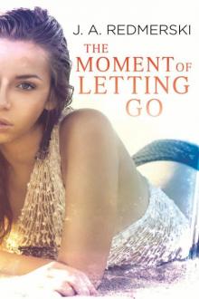 The Moment of Letting Go Read online
