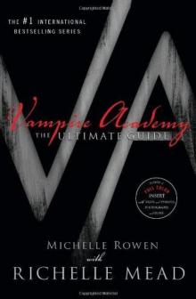 Vampire Academy: The Ultimate Guide Read online