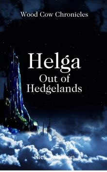 Helga: Out of Hedgelands (Wood Cow Chronicles, #1) Read online