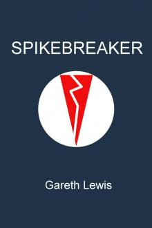 Spikebreaker Read online