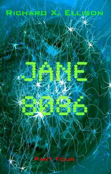 Jane 8086 Part Four Read online