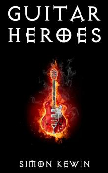 Guitar Heroes Read online
