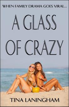 A Glass of Crazy Read online