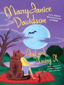 Dead and Loving It Read online
