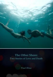 The Other Shore: Two Stories of Love and Death Read online