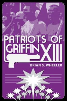 Patriots of Griffin XIII Read online
