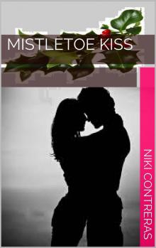 Mistletoe Kiss Read online