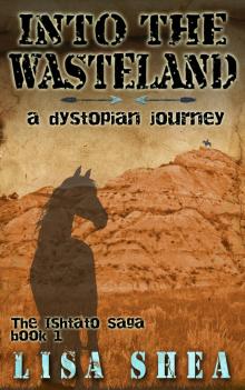 Into the Wasteland - A Dystopian Journey Read online