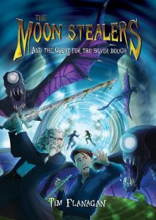 The Moon Stealers and the Quest for the Silver Bough (Book 1) Read online