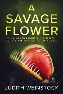 A Savage Flower Read online