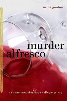 A Sunny McCoskey Napa Valley Mystery 3: Murder Alfresco Read online