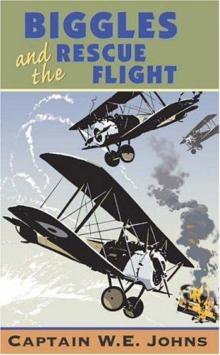 Biggles and the Rescue Flight Read online