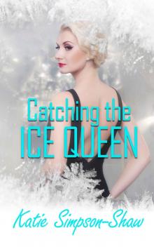 Catching the Ice Queen Read online