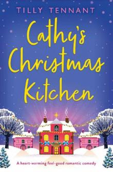 Cathy's Christmas Kitchen: A heart-warming feel-good romantic comedy Read online