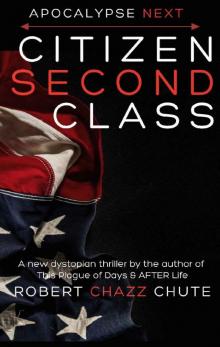 Citizen Second Class- Apocalypse Next Read online