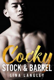Cocky, Stock & Barrel Read online
