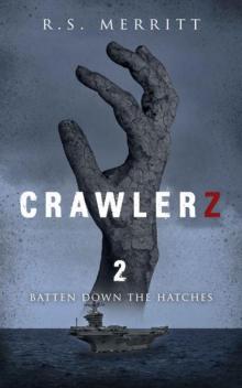 Crawlerz | Book 2 | Batten Down The Hatches