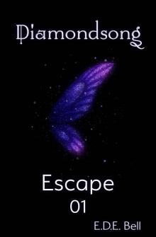Diamondsong 01: Escape Read online