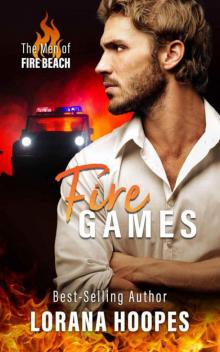 Fire Games (The Men 0f Fire Beach Book 1)