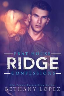 Frat House Confessions--Ridge Read online