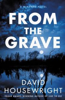 From the Grave--A McKenzie Novel Read online