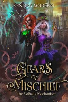 Gears of Mischief (The Valhalla Mechanism Book 1) Read online