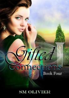 Gifted Connections: Book 4 Read online