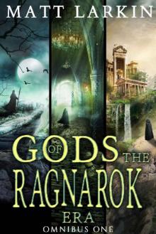 Gods of the Ragnarok Era Omnibus 1: Books 1-3 Read online