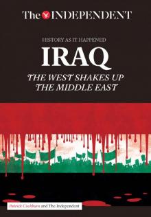 Iraq- The West Shakes Up The Middle East Read online