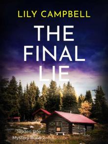 Jayden Roe Mystery 02-The Final Lie Read online
