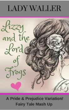 Lizzy and the Lord of Frogs Read online