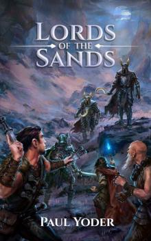 Lords of the Sands: An Epic Dark Fantasy Novel Read online