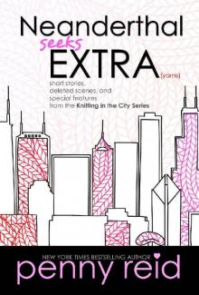 Neanderthal Seeks Extra Yarns (Knitting in the City Book 8) Read online