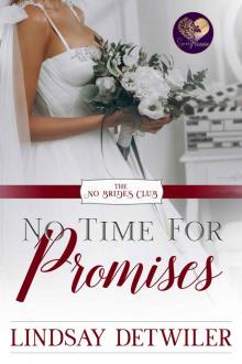 No Time for Promises (The No Brides Club Book 3) Read online