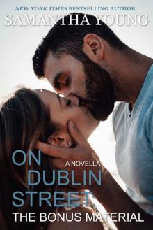 On Dublin Street: The Bonus Material Read online