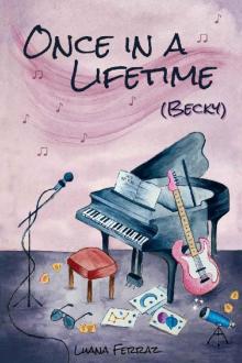 Once in a Lifetime: (Becky) (Unnamed Duo Book 1) Read online
