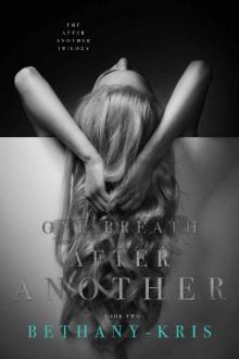 One Breath After Another (The After Another Trilogy Book 2) Read online