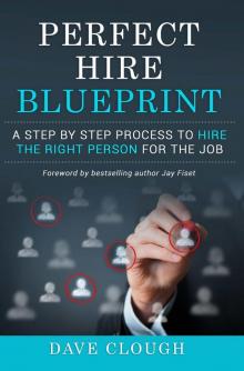 Perfect Hire Blueprint Read online