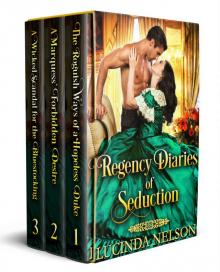 Regency Diaries of Seduction Collection: A Regency Historical Romance Box Set Read online