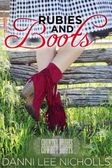 Rubies And Boots (Country Brides & Cowboy Boots) Read online