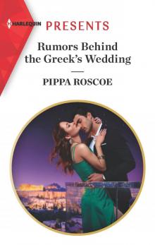 Rumors Behind the Greek's Wedding Read online